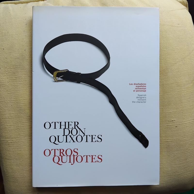 Other Don Quixotes / Otros Quijotes