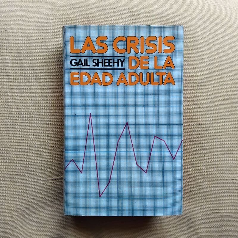 Las crisis de la edad adulta, de Gail Sheehy