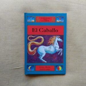 El horóscopo chino y el amor. El Caballo, de Lori Reid