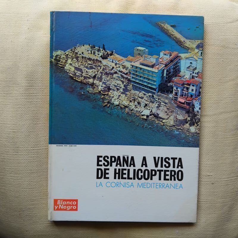 España a vista de helicóptero. La cornisa mediterránea