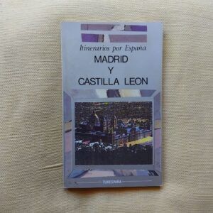 Itinerarios por España. Madrid y Castilla León, de Isidoro González