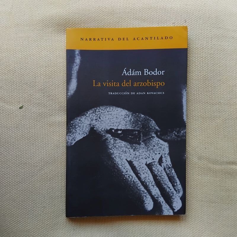 La visita del arzobispo, de Ádam Bodor