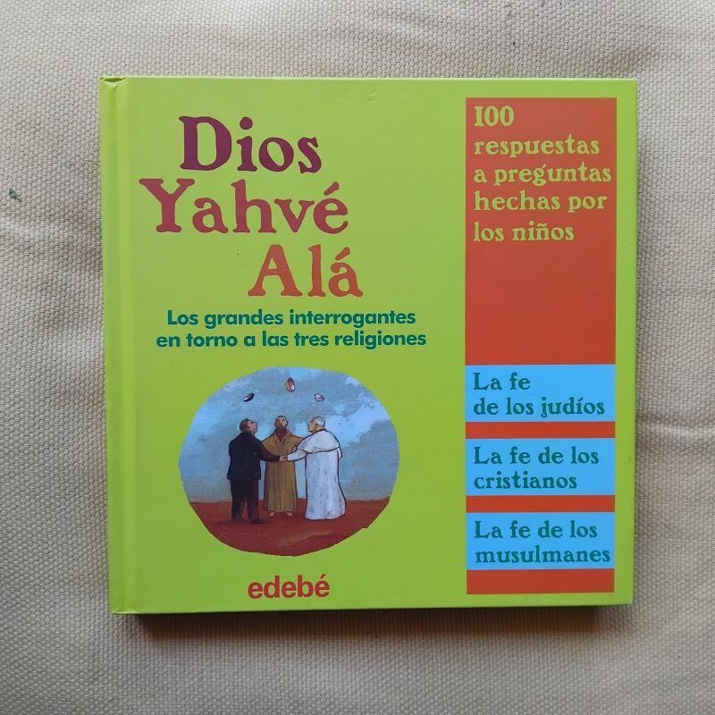 Dios, Yahvé, Alá