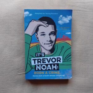 It's Trevor Noah. Born a Crime