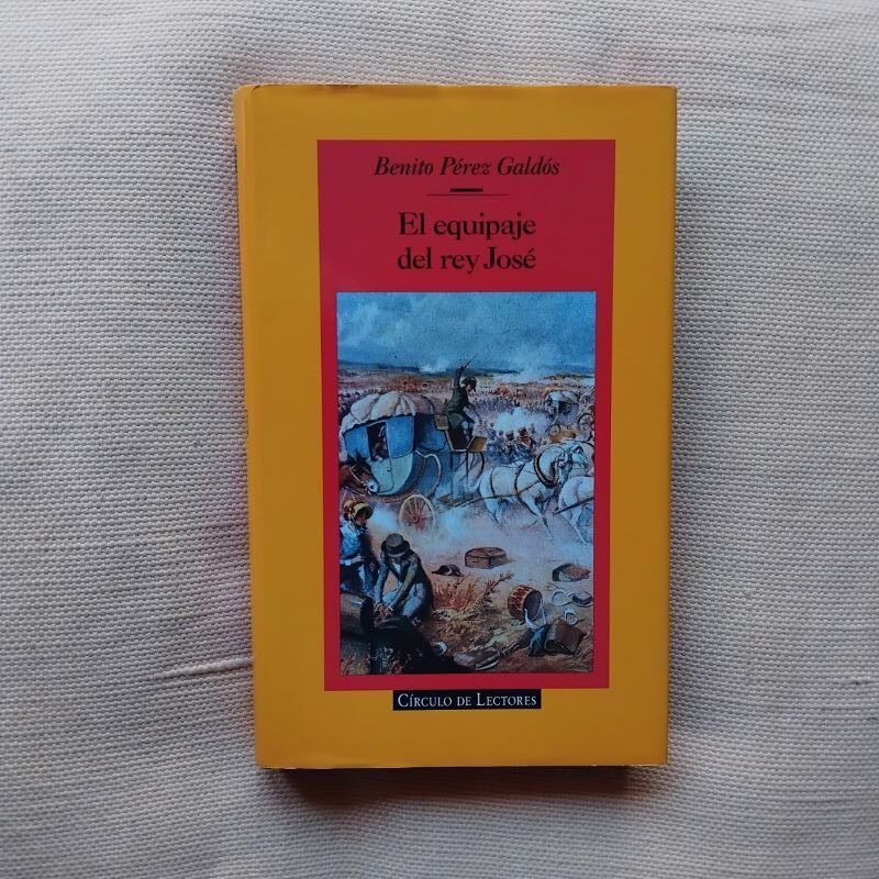 El equipaje del rey José, de Benito Pérez Galdós