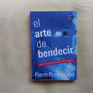 El arte de bendecir, de Pierre Pradervand