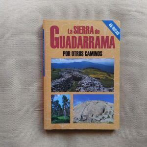 La Sierra de Guadarrama por otros caminos