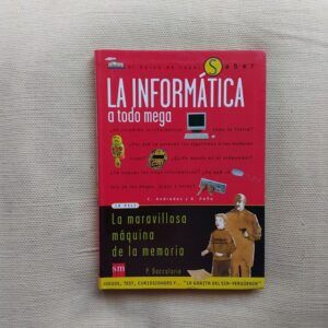 La informática a todo mega, de Carlos Andrados y Ricardo Peña