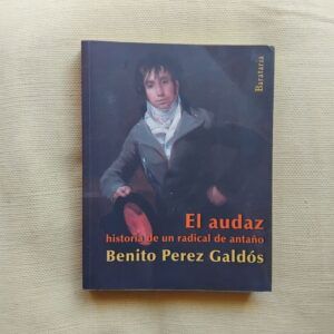 El audaz, de Benito Pérez Galdós