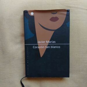 Corazón tan blanco, de Javier Marías