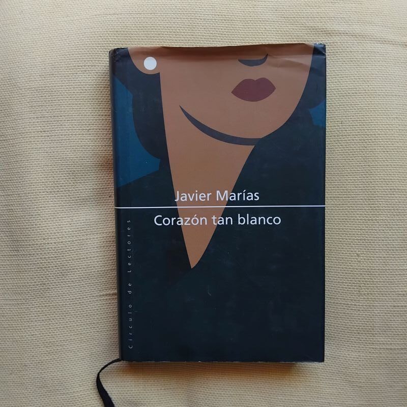 Corazón tan blanco, de Javier Marías