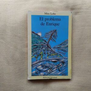 El problema de Enrique, de Mira Lobe