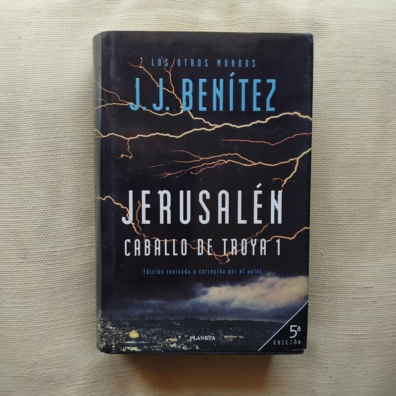 Jerusalén. Caballo de Troya 1, de J.J. Benítez