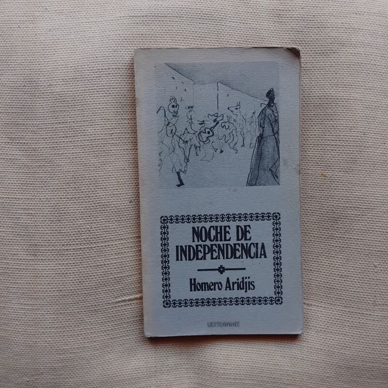 Noche de independencia, de Homero Aridjis