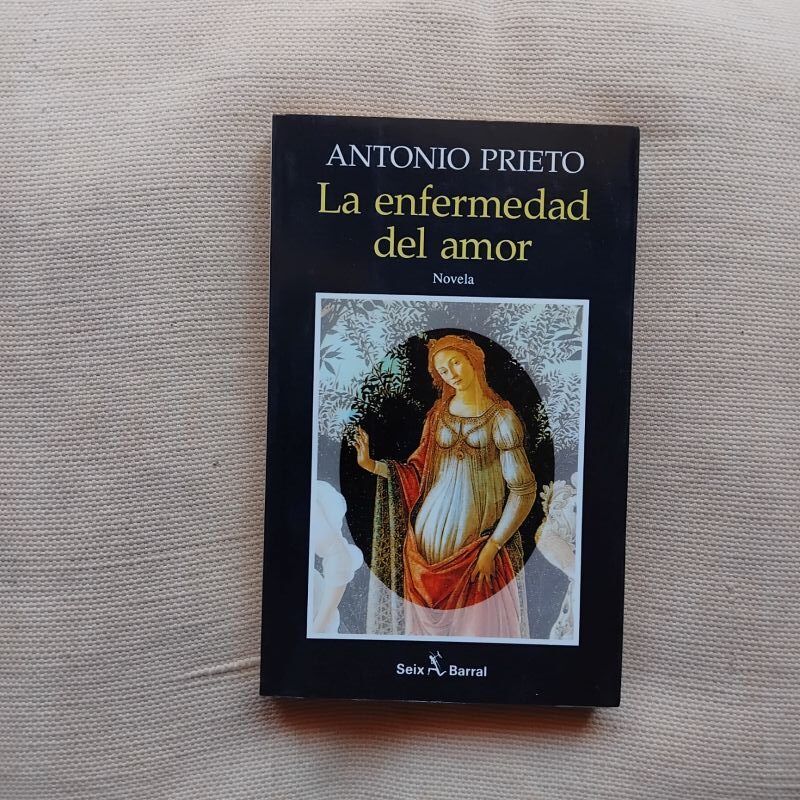 La enfermedad del amor, de Antonio Prieto