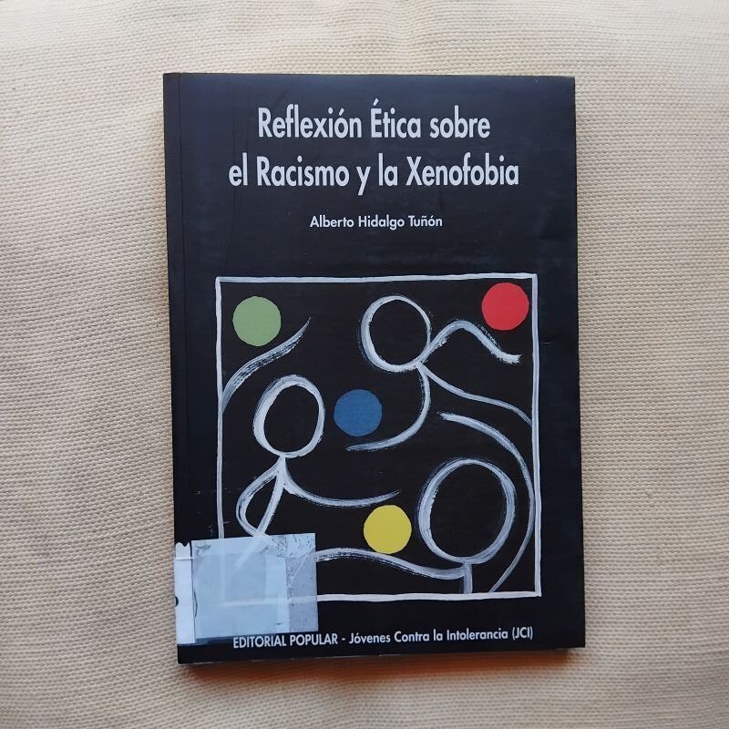 Reflexión ética sobre el racismo y la xenofobia, de Alberto Hidalgo Tuñón