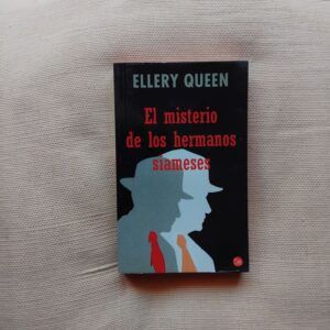 El misterio de los hermanos siameses, de Ellery Queen