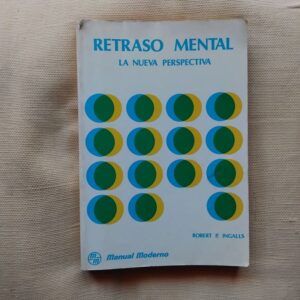 Retraso mental. La nueva perspectiva
