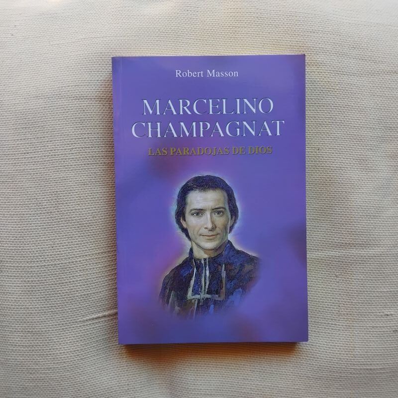 Marcelino Champagnat. Las paradojas de Dios, de Robert Masson