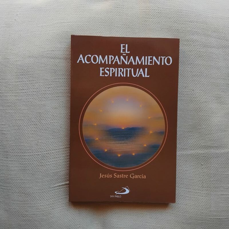El acompañamiento espiritual, de Jesús Sastre García