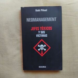 Neomanagement. Jefes tóxicos y sus víctimas