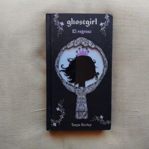 Ghostgirl. El regreso, de Tonya Hurley