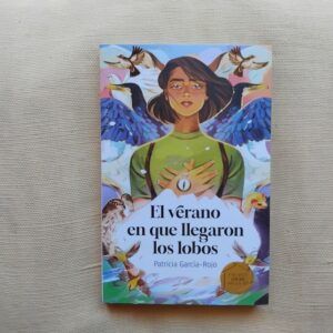 El verano en que llegaron los lobos, de Patricia García-Rojo