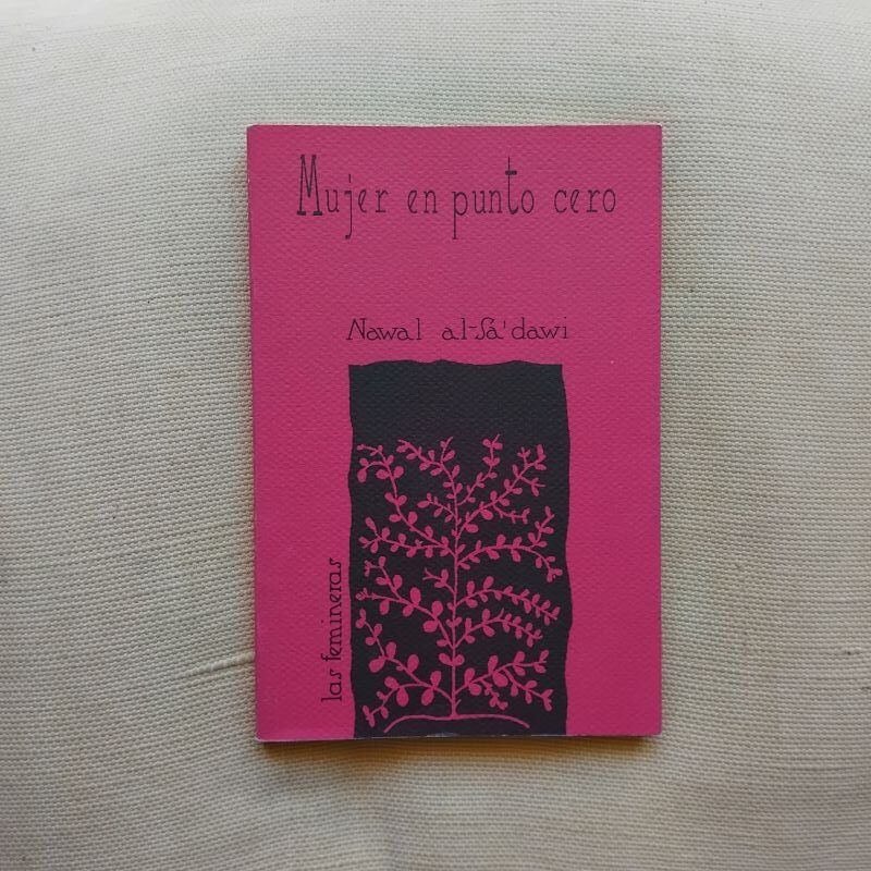 Mujer en punto cero, de Nawal El Saadawi