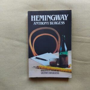Ernest Hemingway, de Anthony Burgess