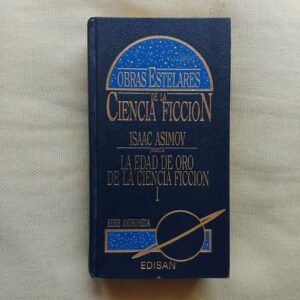 Asimov presenta La edad de oro de la ciencia ficción I