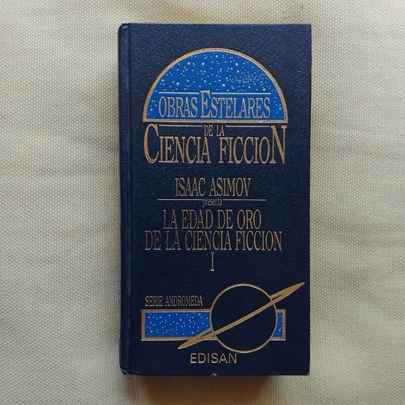 Asimov presenta La edad de oro de la ciencia ficción I