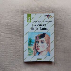 La cueva de la Luna, de Juana Aurora Mayoral