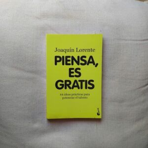 Piensa, es gratis, de Joaquín Lorente