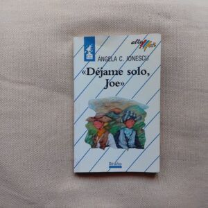 "Déjame solo, Joe", de Ángela C. Ionescu
