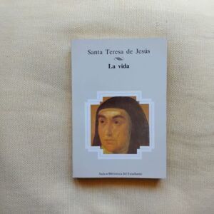La vida, de Santa Teresa de Jesús