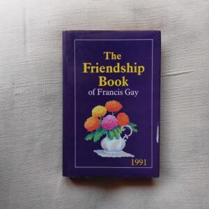 The Friendship Book of Francis Gay