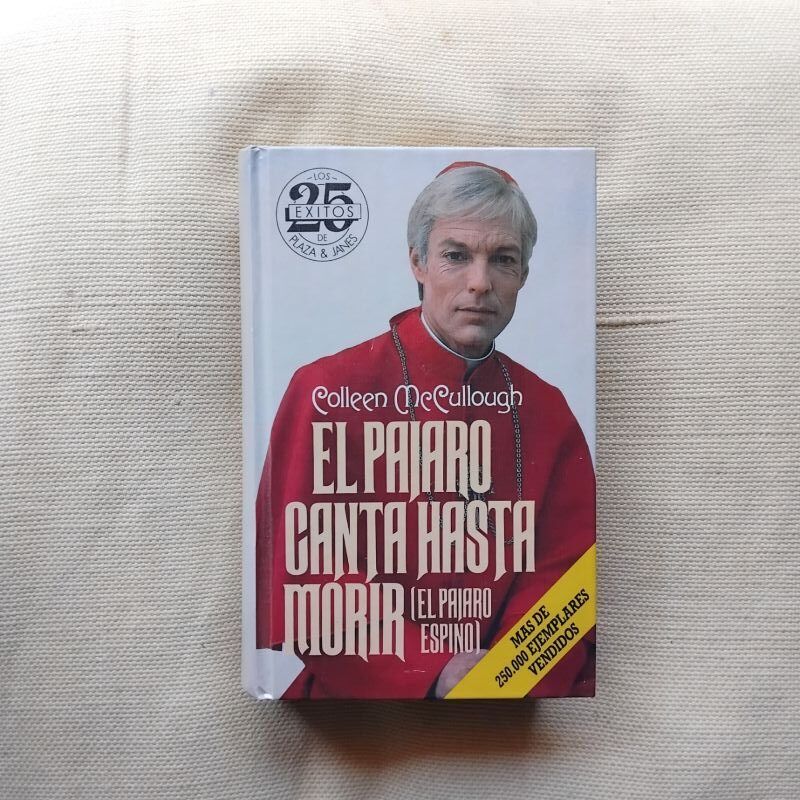 El pájaro canta hasta morir ( El pájaro espino), de Colleen McCullough