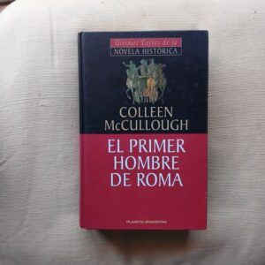 El primer hombre de Roma (Señores de Roma I), de Colleen McCullough