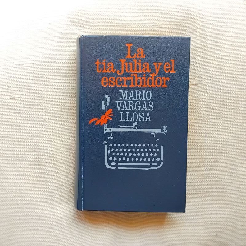 La tía Julia y el escribidor, de Mario Vargas Llosa