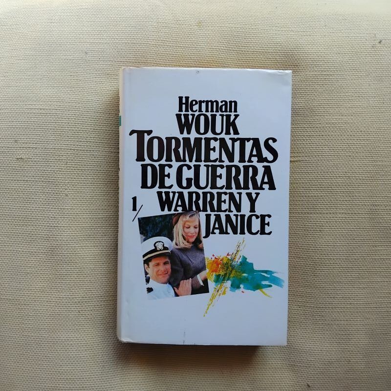 Tormentas de guerra 1. Warren y Janice, de Herman Wouk