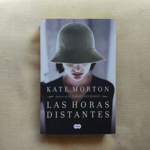 Las horas distantes, de Kate Morton