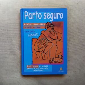 Parto seguro. Una guía completa