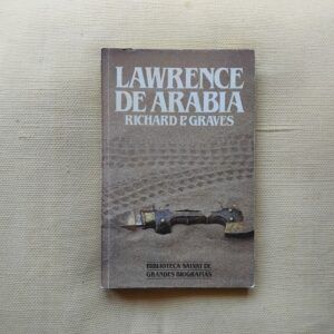 Lawrence de Arabia, de Richard P. Graves