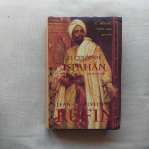 El cerco de Ispahán, de Jean-Christophe Rufin