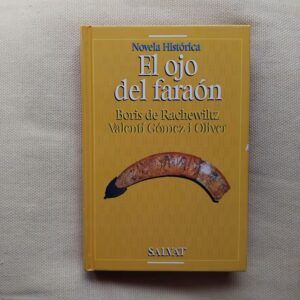 El ojo del faraón, de Boris de Rachewiltz y Valentí Gómez i Oliver