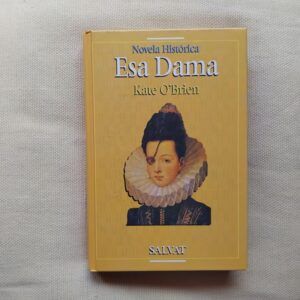 Esa dama. La historia de la princesa de Éboli, de Kate O'Brien
