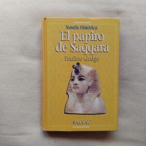 El papiro de Saqqara, de Pauline Gedge
