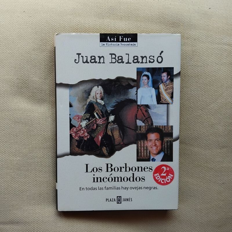 Los Borbones incómodos, de Juan Balansó
