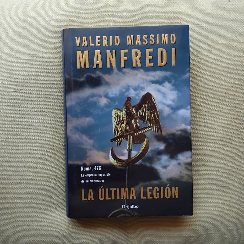 La última legión, de Valerio Massimo Manfredi