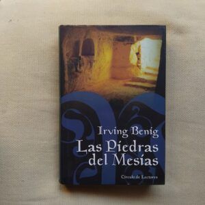 Las Piedras del Mesías, de Irving Benig